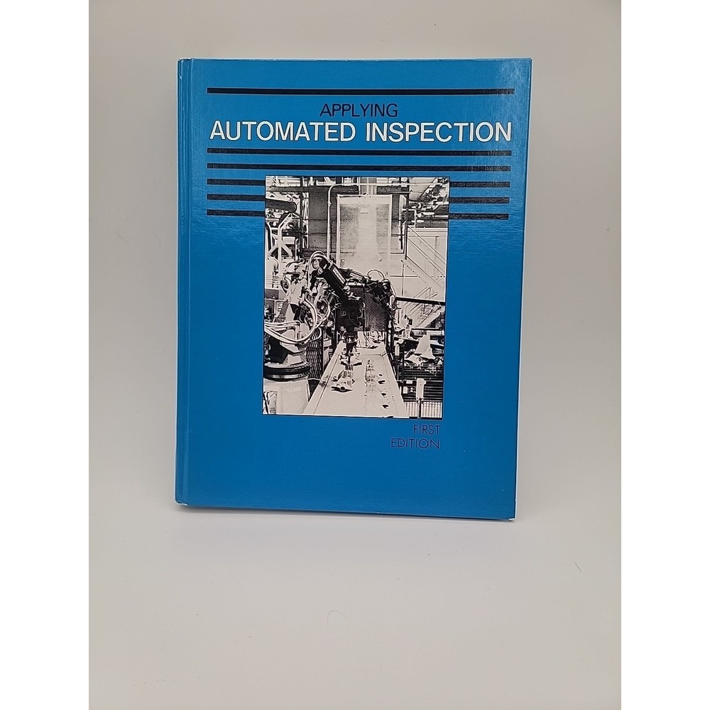 SME Applying Automated Inspection Hardcover First Edition First Printing 1985